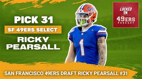 ricky pearsall nfl draft